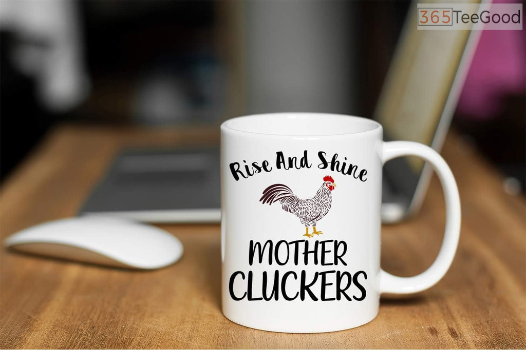 Rise And Shine Mother Cluckers Ceramic Mug – Funny Rooster Chicken Coffee Mug for Women
