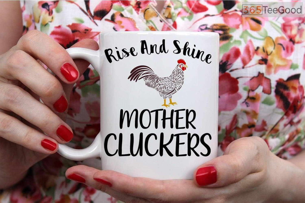 Rise And Shine Mother Cluckers Ceramic Mug – Funny Rooster Chicken Coffee Mug for Women