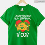 Roses Are Red Blah Tacos Funny Foodie T-Shirt, Mexican Food Lover Anti-Valentine Humor Shirt Gift