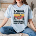 School Is Important But Hunting Is Importanter Shirt, Funny Youth Hunter Gift