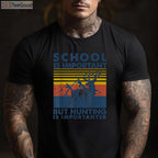 School is Important But Hunting is Importanter, Funny Youth Deer Hunting Tee