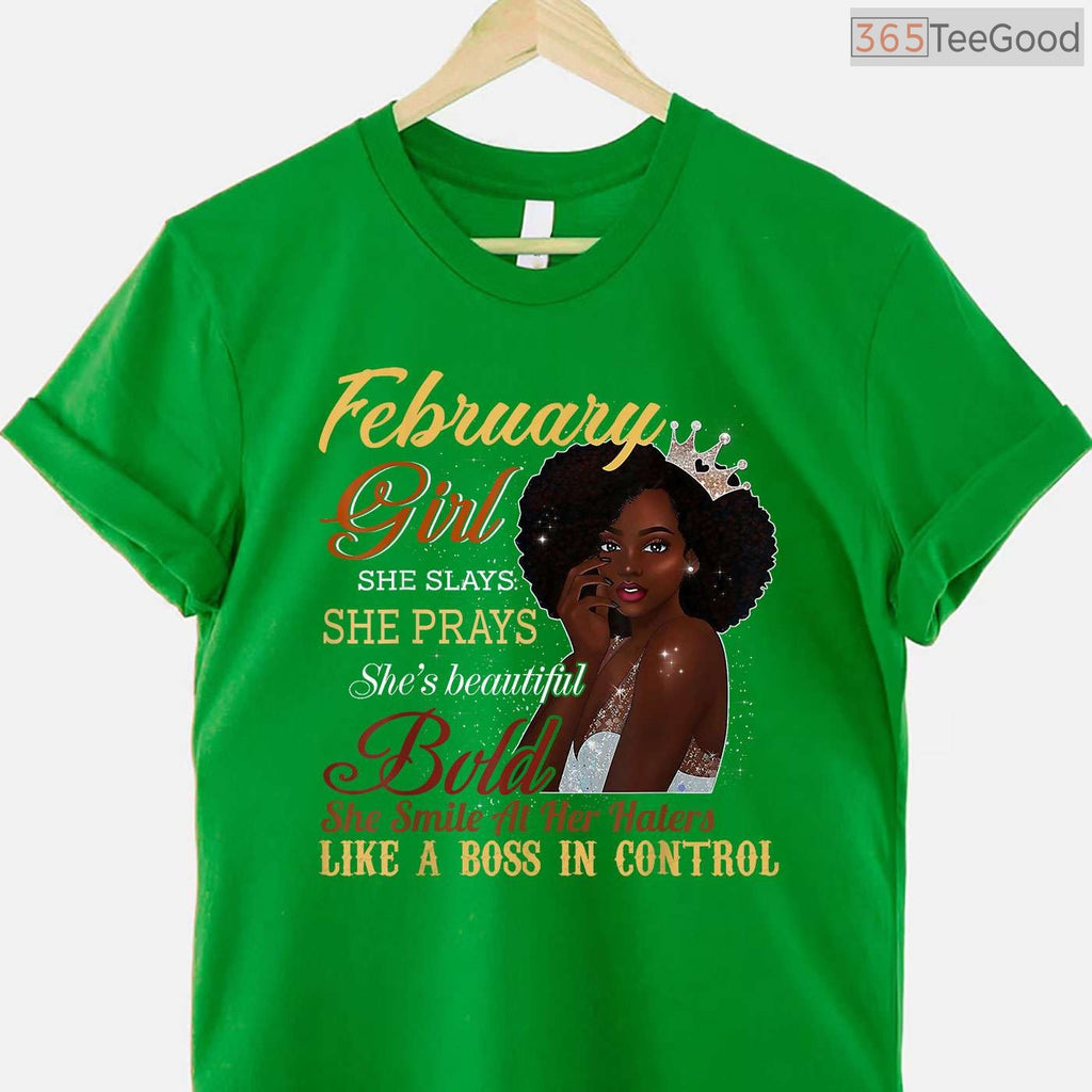 She Slays She Prays February Shirt – Beautiful Birthday Girl Faith T-Shirt