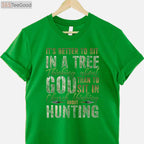 Spiritual Tree Stand Hunting Shirt, Better to Sit Thinking About God Tee