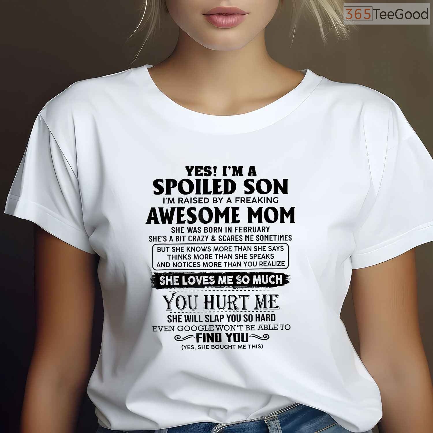 Spoiled Son February Birthday Shirt – Raised By An Awesome Mom Graphic Tee