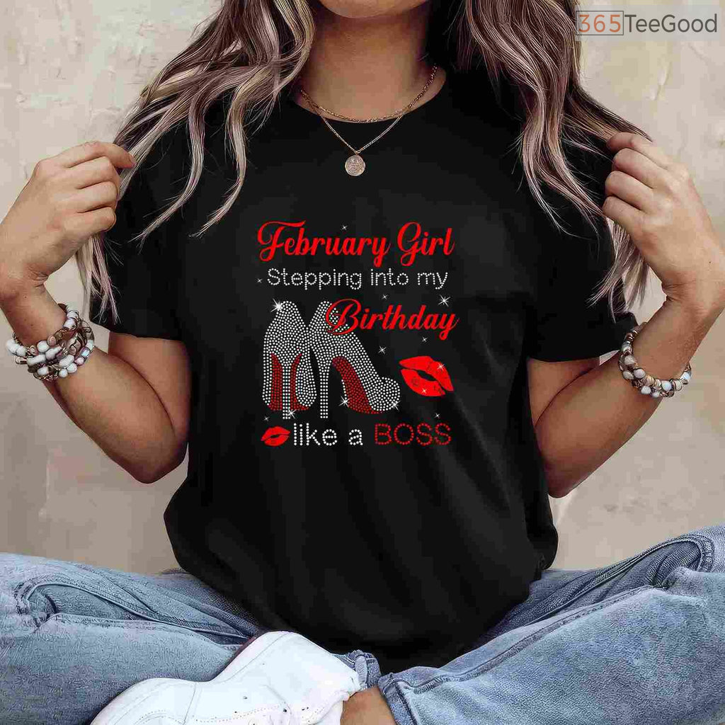 Stepping Into My Birthday Like A Boss – February Girl Heels & Bling Shirt