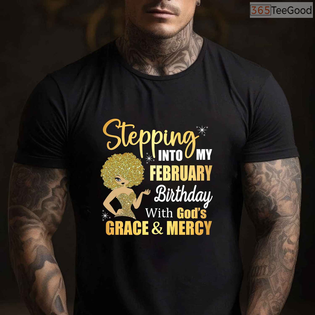 Stepping Into My February Birthday With God's Grace Long Sleeve Shirt