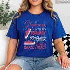 Stepping Into My February Birthday With God's Grace & Mercy Faith Shirt