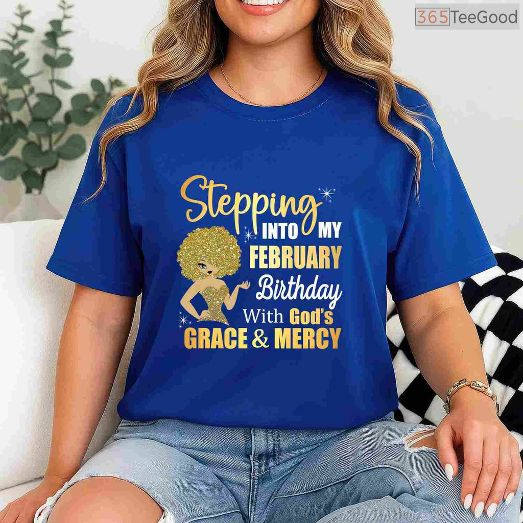 Stepping Into My February Birthday With God's Grace Long Sleeve Shirt