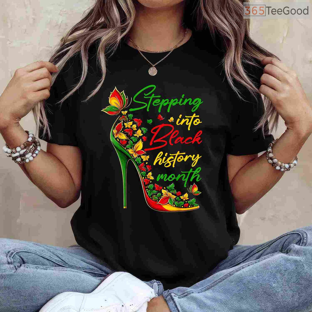 Stepping Into Black History Month High Heels T-Shirt Women Girls Melanin Diva Shirt