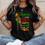 Stepping Into Black History Month High Heels T-Shirt Women Girls Melanin Diva Shirt