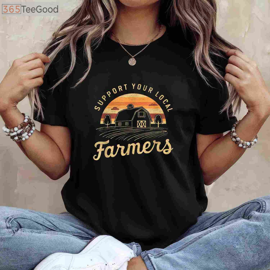 Support Your Local Farmers T-Shirt - Retro Farmer Life Aesthetic Apparel