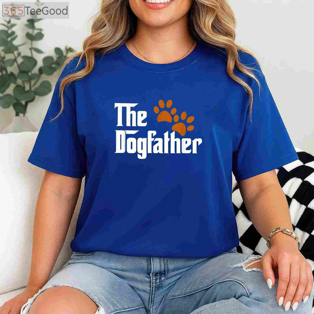 The Dogfather T-Shirt - Cool Dog Dad Father’s Day Gift from The Dog