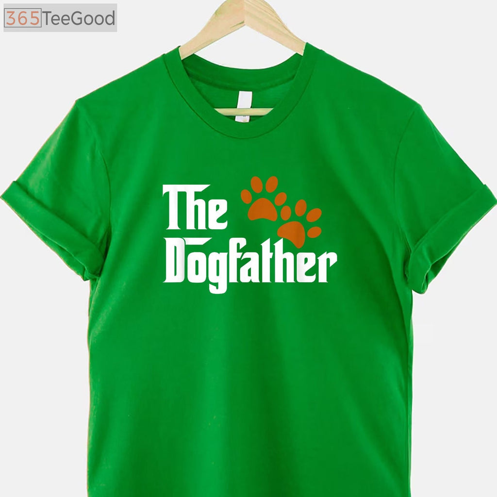 The Dogfather T-Shirt - Cool Dog Dad Father’s Day Gift from The Dog