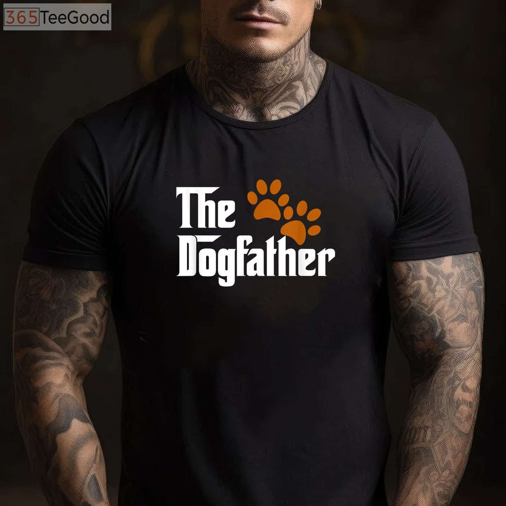 The Dogfather T-Shirt - Cool Dog Dad Father’s Day Gift from The Dog