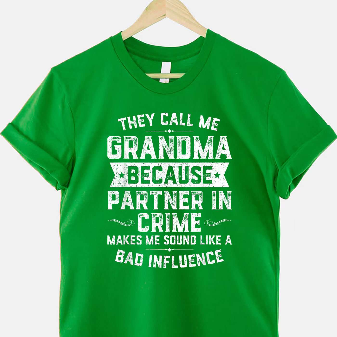 They Call Me Grandma Partner In Crime Funny Gift Tee T-Shirt for Women Unisex Adults