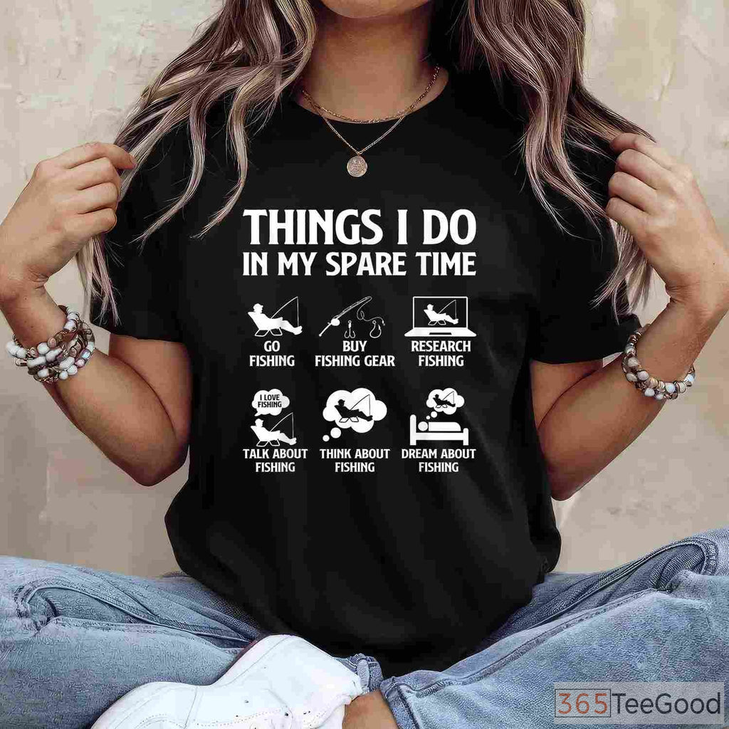 Things I Do in My Spare Time Fishing Shirt - Hobbyist Bass Fishing Tee for Men