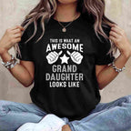 This Is What an Awesome Granddaughter Looks Like T-Shirt Tee Funny Granddaughter Gift for Family Pride