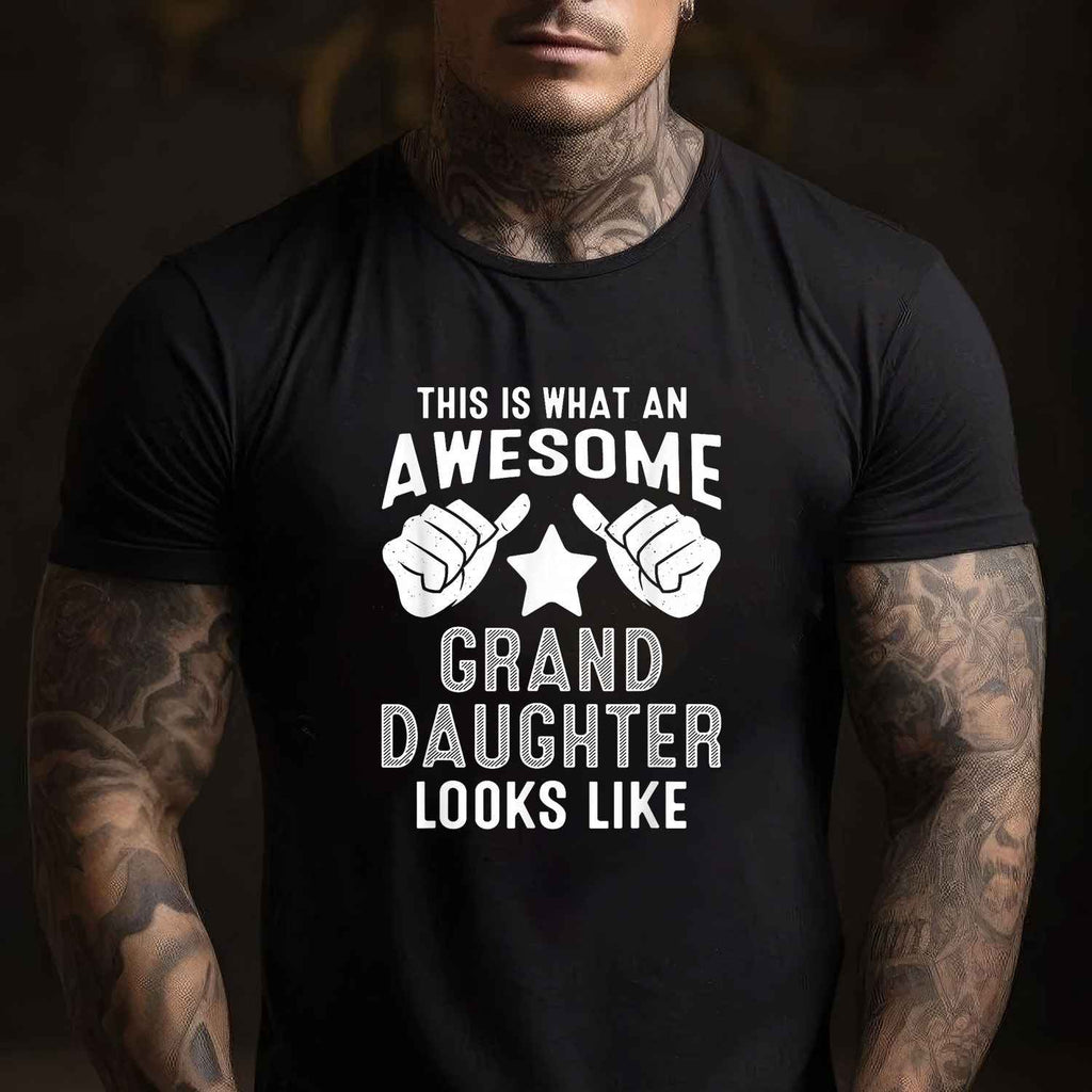 This Is What an Awesome Granddaughter Looks Like T-Shirt Tee Funny Granddaughter Gift for Family Pride