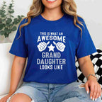 This Is What an Awesome Granddaughter Looks Like T-Shirt Tee Funny Granddaughter Gift for Family Pride