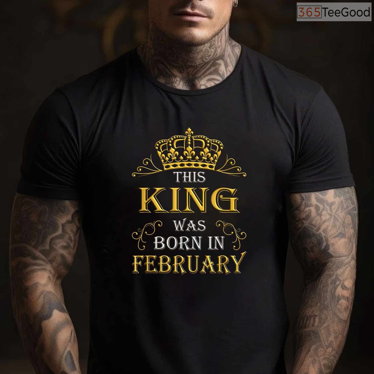 This King Was Born In February Shirt – Men's Birthday Crown Gift