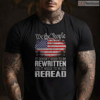 US Flag Constitution of The USA Needs to Be Reread T-Shirt We The People Patriotic Shirt