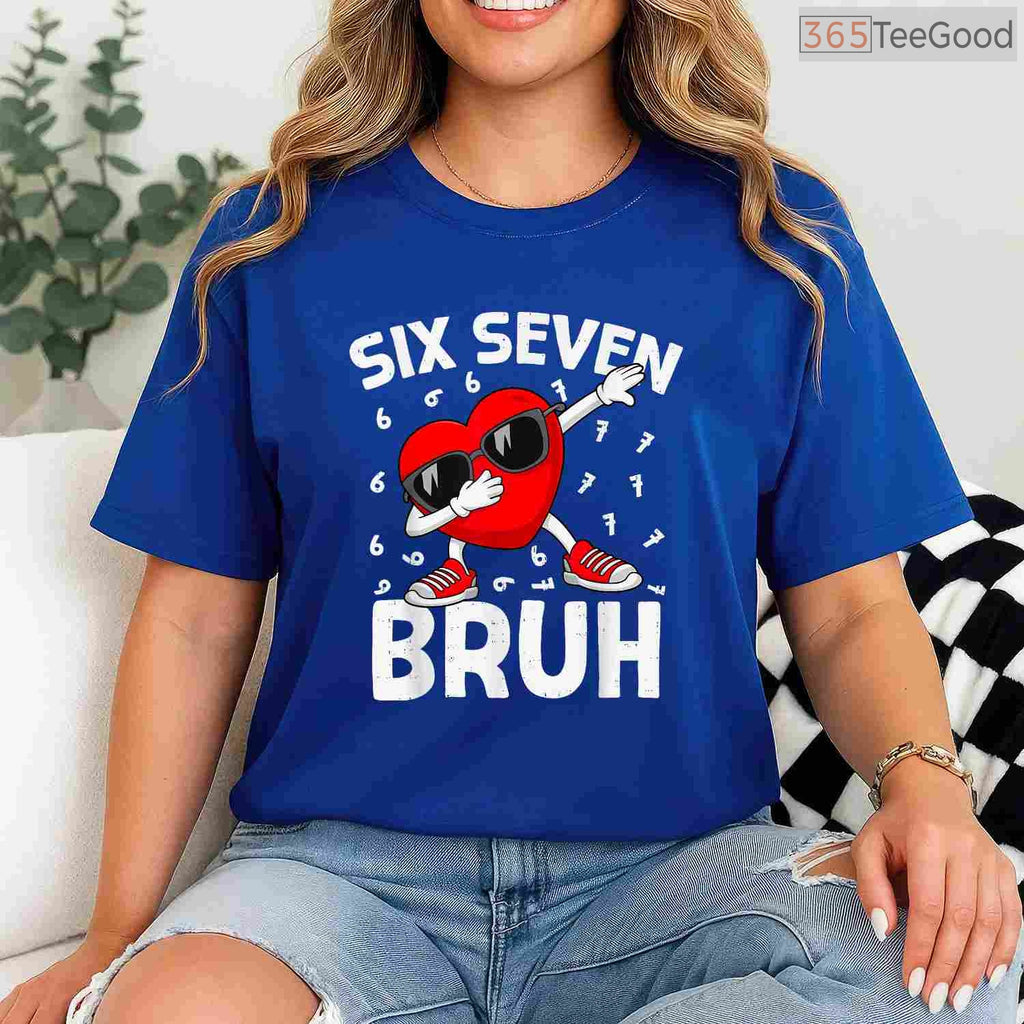 Valentines Day Six Seven Bruh 6 7 Meme T-Shirt, Funny Math Joke Dab Dance Heart Shirt for Boys
