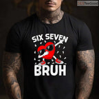 Valentines Day Six Seven Bruh 6 7 Meme T-Shirt, Funny Math Joke Dab Dance Heart Shirt for Boys
