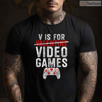 V is for Video Games Funny Valentine T-Shirt, Console Gamer Boy Level Up Love Shirt for Men Kids