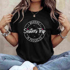 Warning Sisters Trip in Progress T-Shirt Tee Matching Sisters Vacation Travel Gift