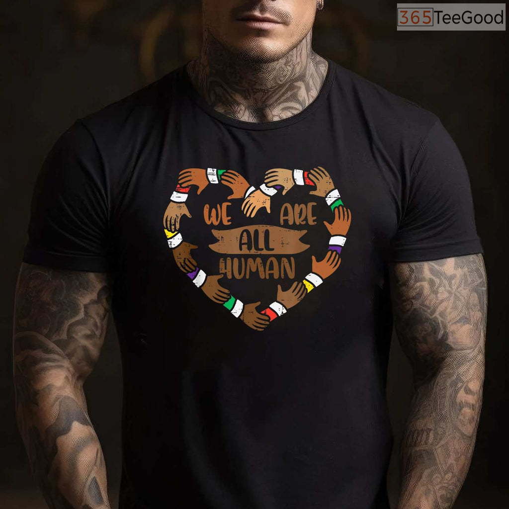 We Are All Human Heart Hands T-Shirt Unity Diversity Equality Black History Month Shirt