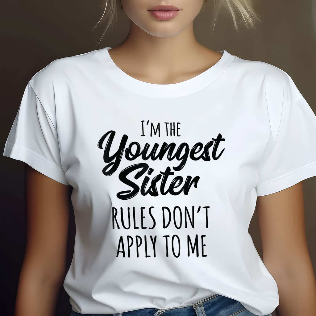 Youngest Sister Shirt Rules Don’t Apply to Me T-Shirt Tee Funny Sibling Humor Gift